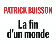 Patrick Buisson : Le grand remplacement actuel n’est que le fruit du grand remplacement de l’homo religiosus par l’homo oeconomicus