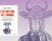 L’antispécisme contre l’homme