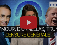 I-Média : Zemmour, D’Ornellas, Trump… Censure générale
