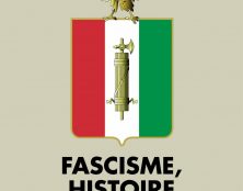 Le fascisme n’a rien à voir avec le maintien de l’ordre, la défense des racines chrétiennes, la critique de l’immigration ou la contestation des évolutions sociétales