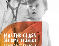 Le centre de formation bioéthique de la Fondation Jérôme Lejeune propose sa Master Class Science et éthique, des Fondements à la pratique