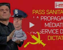 I-Média – Passe sanitaire : la propagande médiatique au service de la dictature