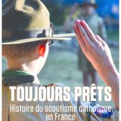 Centenaire du scoutisme catholique : une « affaire » révélatrice