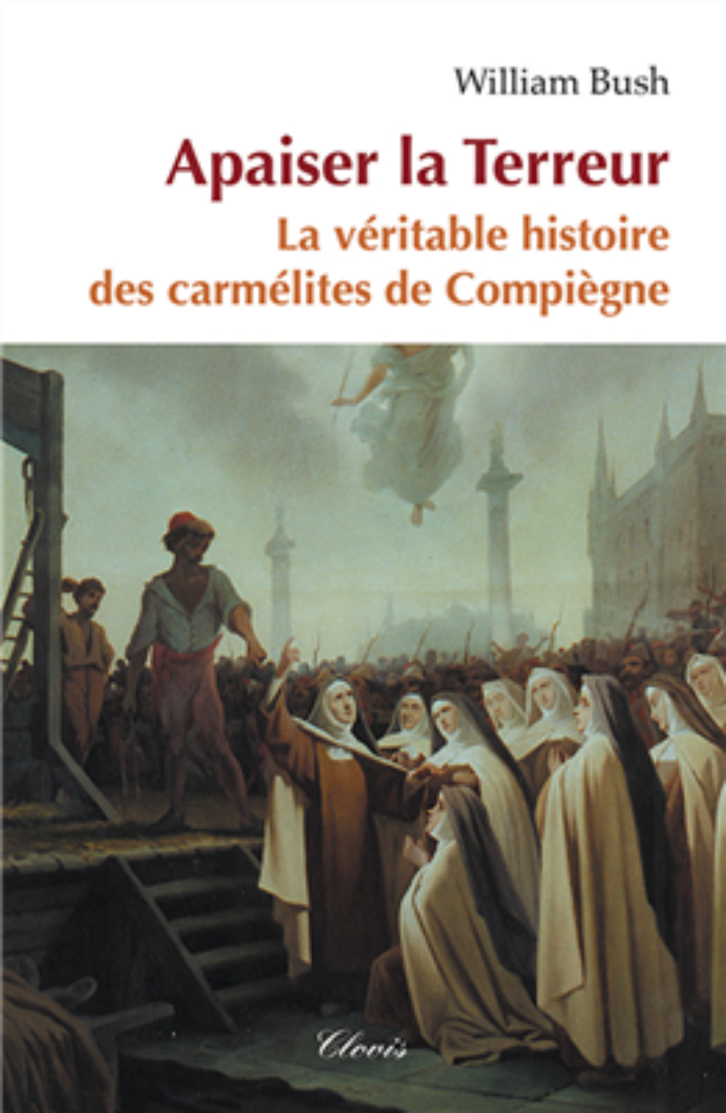 Le sacrifice propitiatoire des carmélites de Compiègne