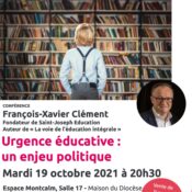 19 octobre – Conférence : « Urgence éducative : un enjeu politique » avec François-Xavier Clément