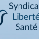 Nouveau syndicat Liberté santé
