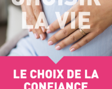 Choisir la vie, le choix de la confiance