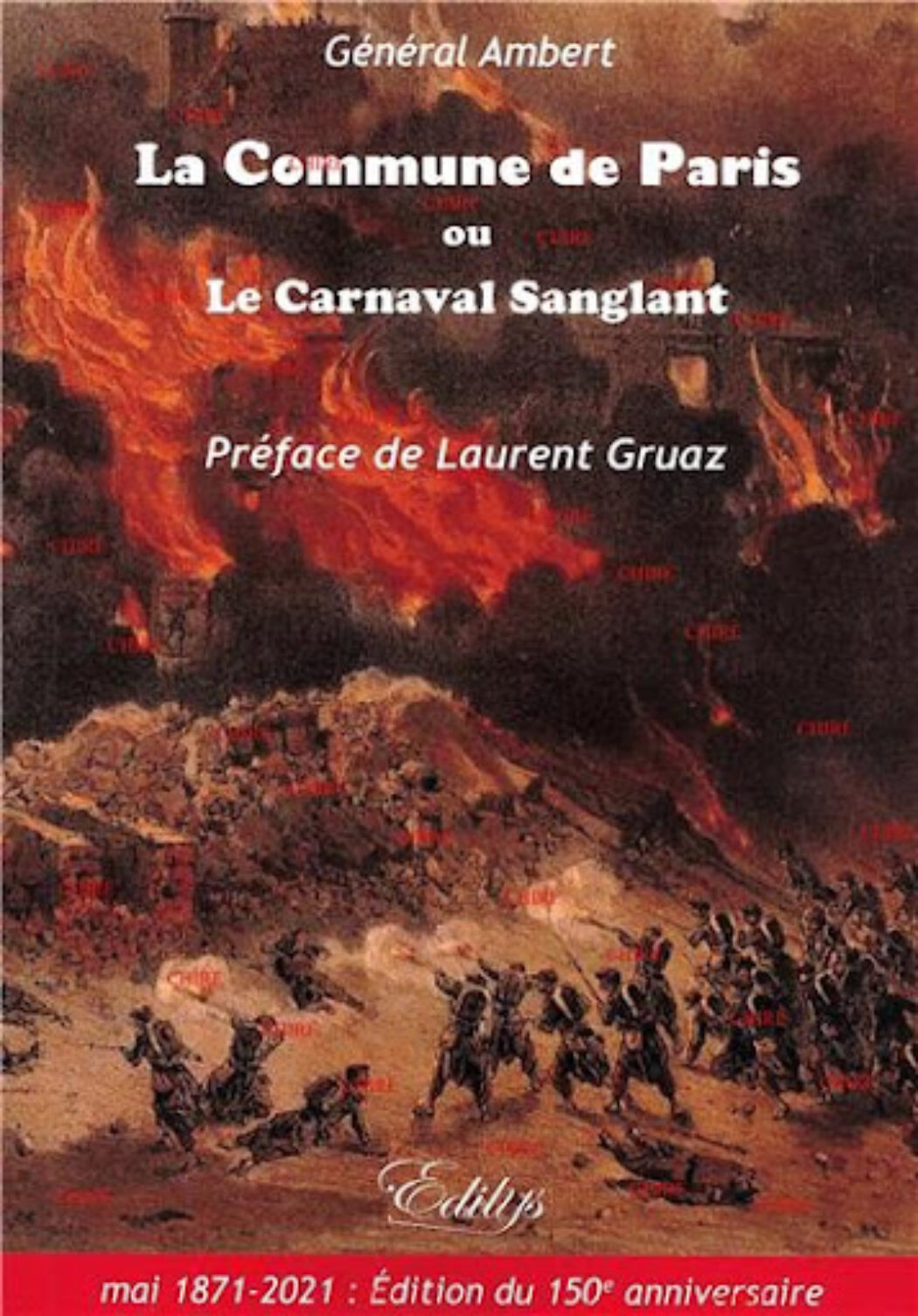 La Commune de Paris ou Le carnaval sanglant du Général Ambert