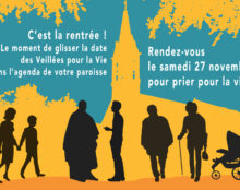 Une rentrée paroissiale… Pour la Vie