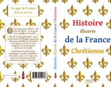 Histoire illustrée de la France chrétienne : L’Histoire à lire comme un roman