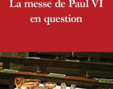 La messe de Paul VI constitue  une fracture et une rupture complète avec la tradition liturgique
