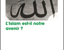 L’Islam est-il notre avenir ? de Jean-Louis Harouel