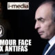 I-Média : Zemmour face aux antifas