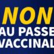 Passeport vaccinal : la dictature à petits pas