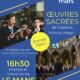 13 mars : Oeuvres sacrées de carême par l’Académie Musicale de Liesse au Mans