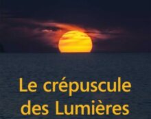 Le crépuscule des Lumières nous entraîne vers le chaos