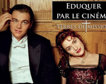 Terres de Mission : Eduquer par le cinéma