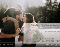 Une nouvelle vidéo des Antigones sur la famille