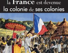 Comment la France est devenue la colonie de ses colonies