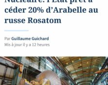 L’Etat français envisage de céder 20% de GEAST, fabricant de la turbine Arabelle, au géant russe du nucléaire