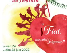 24-26 juin : Pèlerinage au féminin – “Fiat, me voici Seigneur”