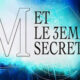 M et le 3e secret