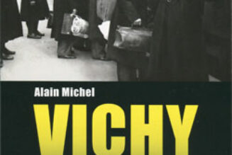 Pourquoi l’historiographie française s’entête dans un récit extrême noircissant Vichy en contradiction avec les faits historiques?