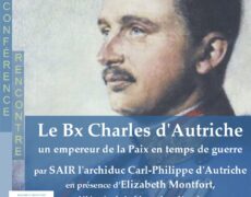 23 septembre : Le bienheureux Charles d’Autriche, un empereur de la Paix en temps de guerre
