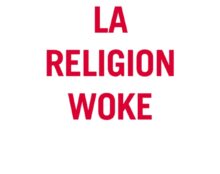 Le fanatisme woke