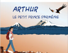 Antoine Bordier publie son triptyque littéraire : Arthur, le petit prince d’Arménie