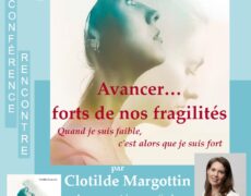 6 octobre : Avancer fort de nos fragilités, conférence de Clotilde Margottin
