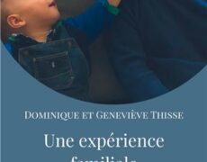 Une expérience familiale hors du commun