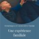 Une expérience familiale hors du commun