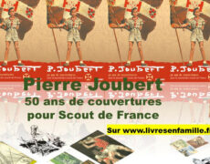 PIERRE JOUBERT, 50 ans de couvertures pour Scout de France – sur Livres en Famille