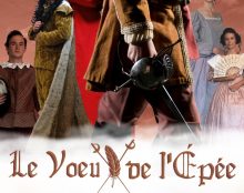 Le vœu de Louis XIII à l’écran : Le vœu de l’épée, dernière production d’Ermonia