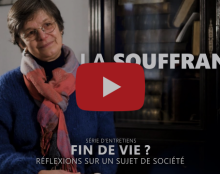 Fin de vie ? – Comment lutter contre la souffrance ?