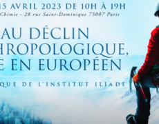 « Face au déclin anthropologique, vivre en Européen »