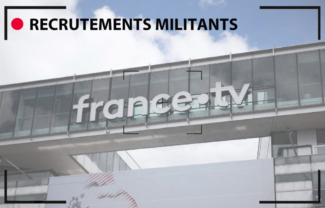 France Télévisions recherche journaliste militant !
