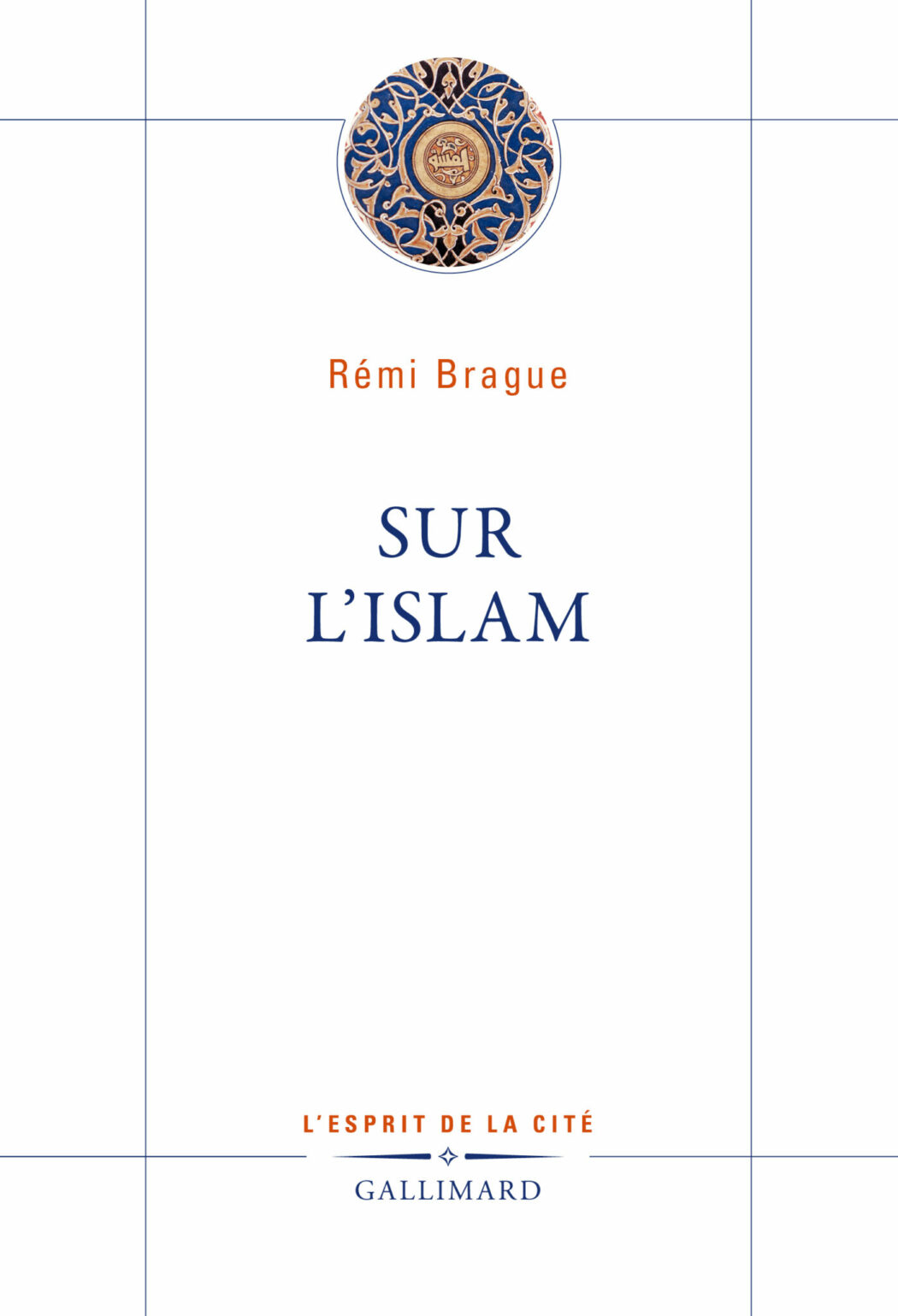 Sur l’islam de Rémi Brague