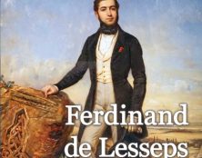 Ferdinand de Lesseps, le plus illustre des Français de la fin du XIXe siècle, avec Victor Hugo