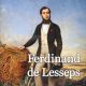 Ferdinand de Lesseps, le plus illustre des Français de la fin du XIXe siècle, avec Victor Hugo