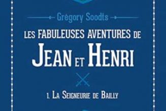 Les livres des fabuleuses aventures de Jean et Henri