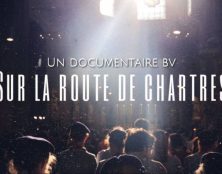 Sur la route de Chartres : le reportage de Boulevard Voltaire