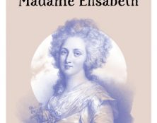 Prier avec Madame Elisabeth de France