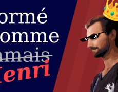 Être formé comme Henri