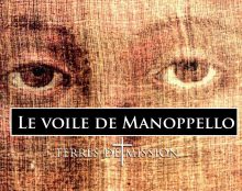 Terres de Mission : Le voile de Manoppello, un témoignage de la Passion du Christ