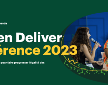 Conférence “Women Deliver” 2023 en ce moment au Rwanda : et la GPA?