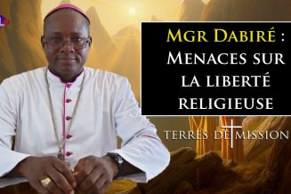 Mgr Dabiré : Menaces sur la liberté religieuse