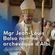 Monseigneur Jean-Louis Balsa nommé archevêque d’Albi