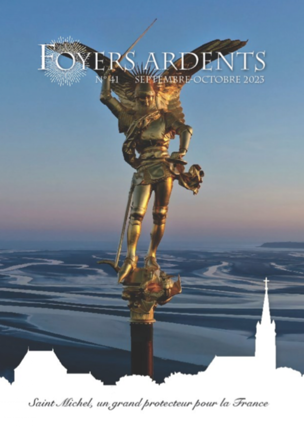 Le nouveau numéro de “Foyers Ardents”, consacré à «Saint Michel, un protecteur pour la France»